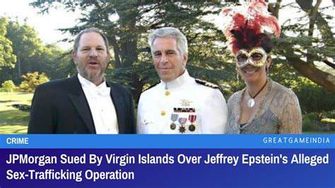 Epstein's sex trafficking was aided by JPMorgan, a Virgin Islands .